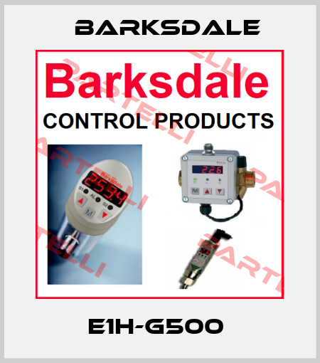 E1H-G500  Barksdale
