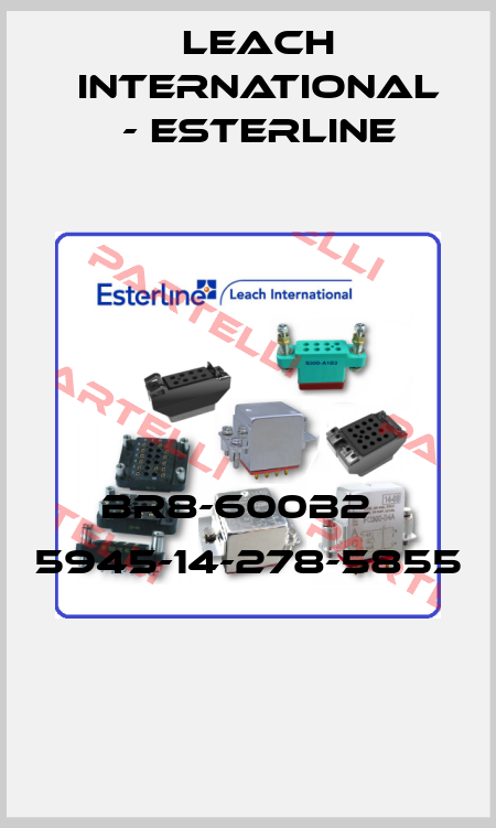BR8-600B2   5945-14-278-5855  Leach International - Esterline