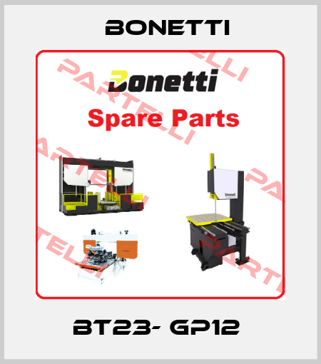 BT23- GP12  Bonetti