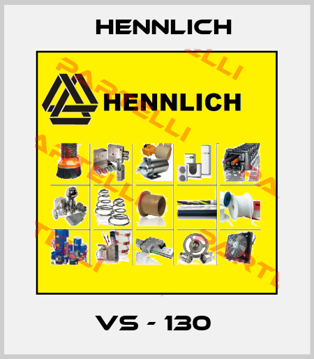 VS - 130  Hennlich