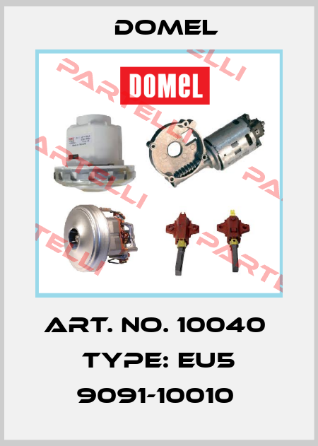 Art. No. 10040  Type: EU5 9091-10010  Domel