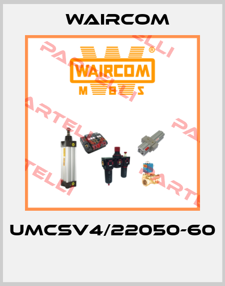 UMCSV4/22050-60  Waircom