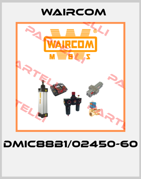DMIC88B1/02450-60  Waircom