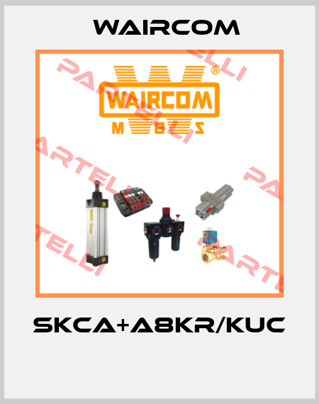 SKCA+A8KR/KUC  Waircom