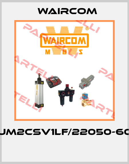 UM2CSV1LF/22050-60  Waircom