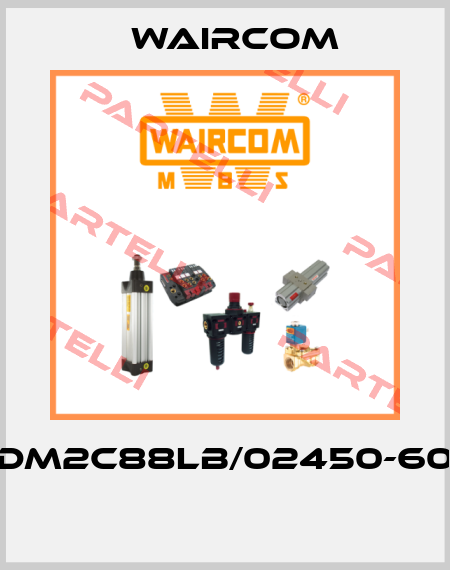 DM2C88LB/02450-60  Waircom