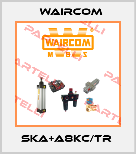 SKA+A8KC/TR  Waircom