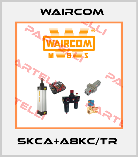 SKCA+A8KC/TR  Waircom