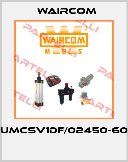 UMCSV1DF/02450-60  Waircom