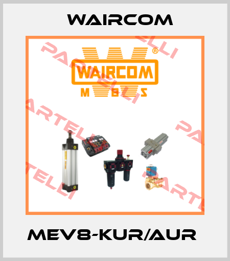 MEV8-KUR/AUR  Waircom