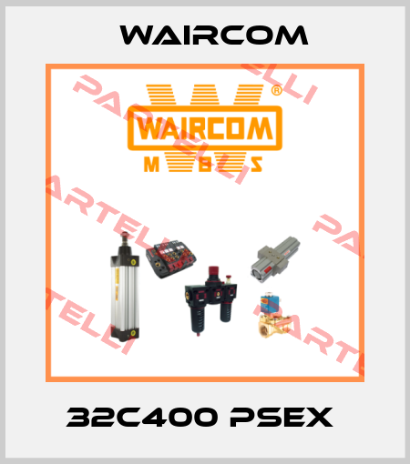 32C400 PSEX  Waircom
