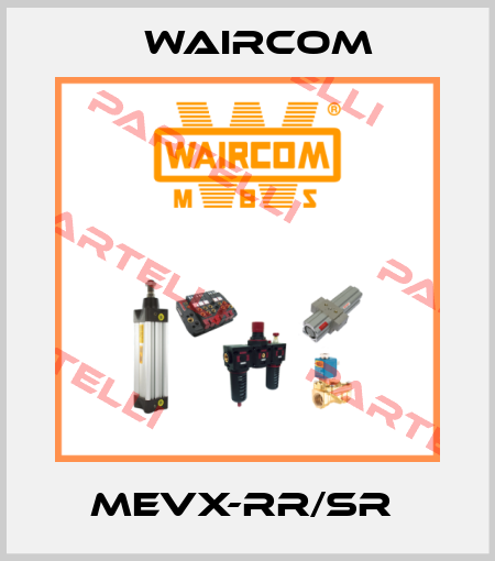 MEVX-RR/SR  Waircom