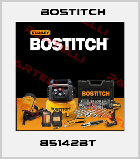 85142BT  Bostitch