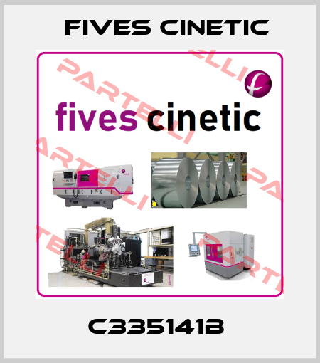 C335141B  Fives Cinetic