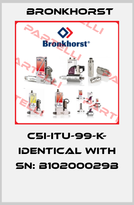 C5I-ITU-99-K- identical with SN: B10200029B  Bronkhorst