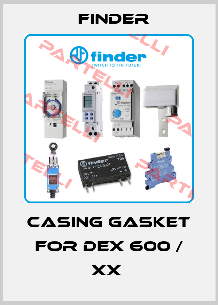 CASING GASKET FOR DEX 600 / XX  Finder