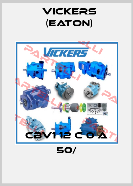 CBV1 12 C 0 A 50/ Vickers (Eaton)