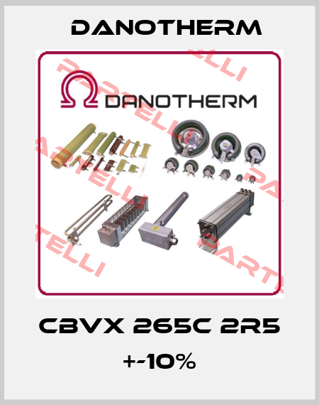 CBVX 265C 2R5 +-10% Danotherm