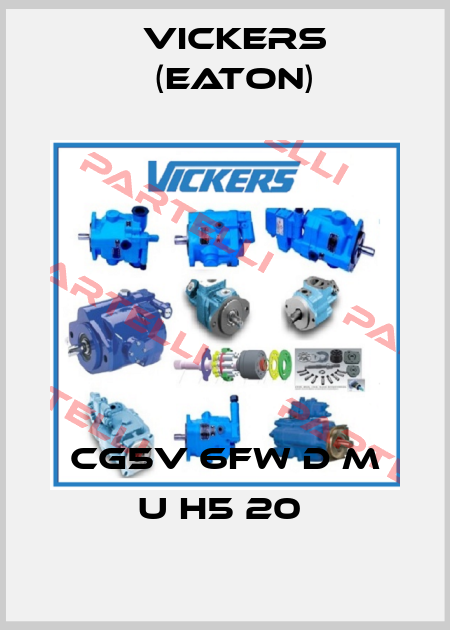 CG5V 6FW D M U H5 20  Vickers (Eaton)