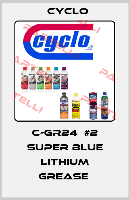 C-GR24  #2 SUPER BLUE LITHIUM GREASE  Cyclo
