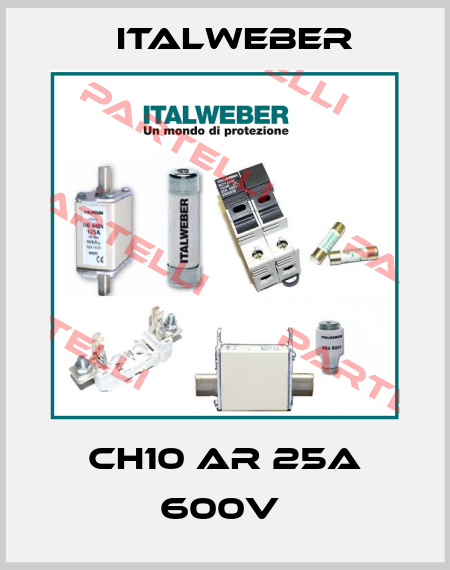 CH10 AR 25A 600V  Italweber