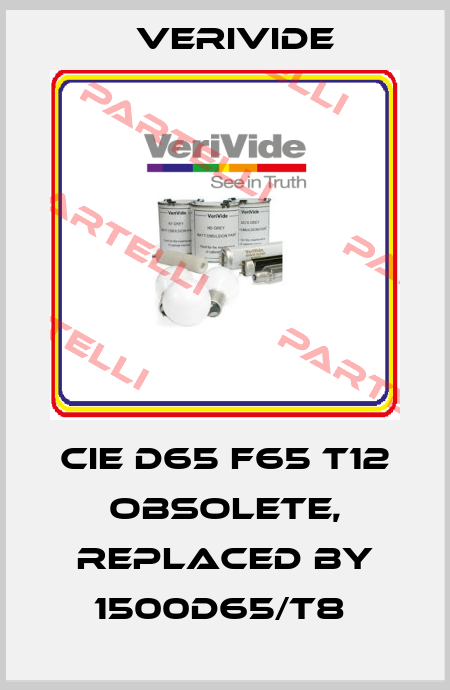 CIE D65 F65 T12 OBSOLETE, replaced by 1500D65/T8  Verivide