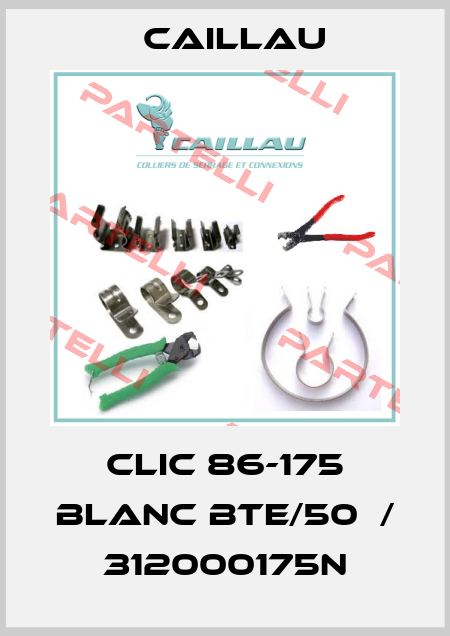 CLIC 86-175 BLANC BTE/50  / 312000175N Caillau