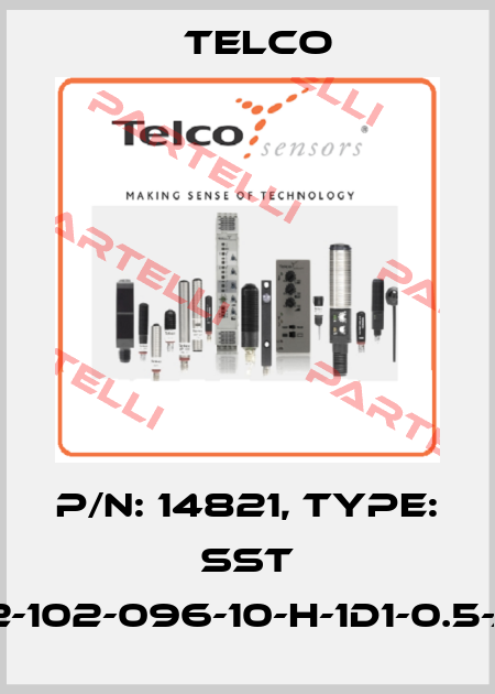 p/n: 14821, Type: SST 02-102-096-10-H-1D1-0.5-J5 Telco