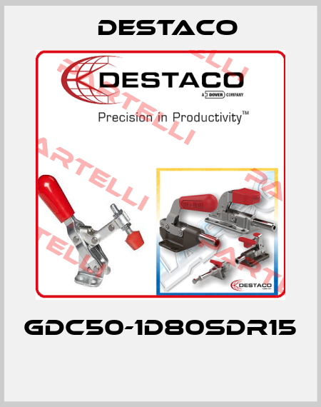 GDC50-1D80SDR15  Destaco