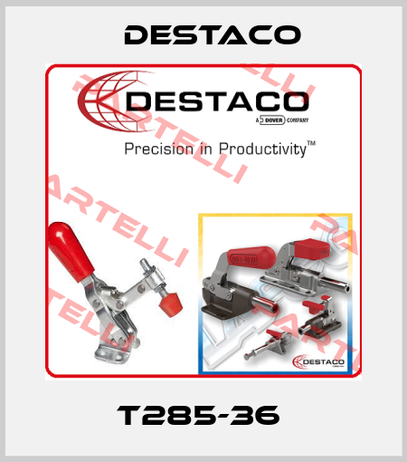 T285-36  Destaco