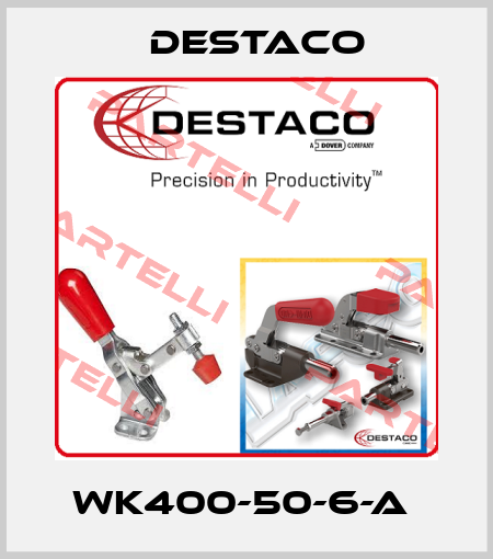 Wk400-50-6-A  Destaco