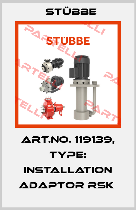 Art.No. 119139, Type: Installation adaptor RSK  Stübbe