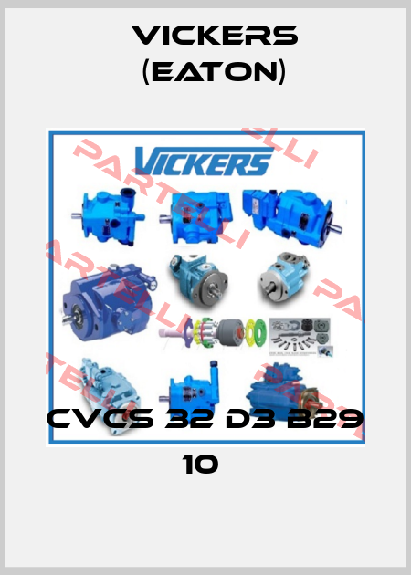 CVCS 32 D3 B29 10  Vickers (Eaton)