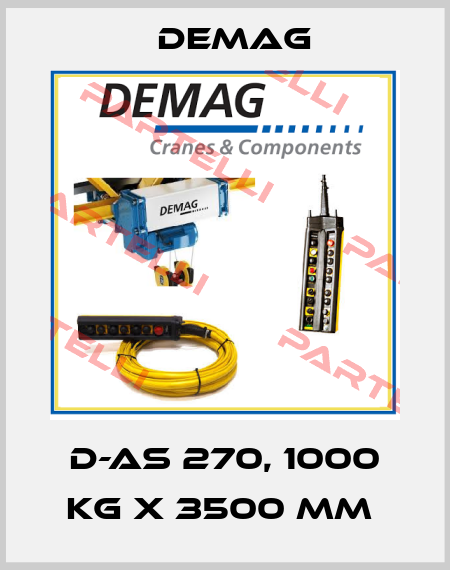 D-AS 270, 1000 KG X 3500 MM  Demag