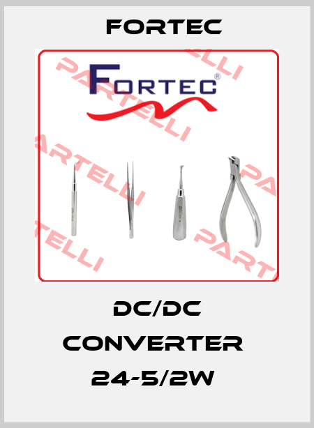 DC/DC CONVERTER  24-5/2W  Fortec