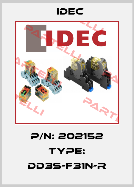 P/N: 202152 Type: DD3S-F31N-R Idec