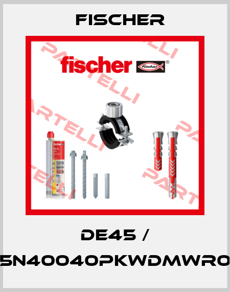 DE45 / DE45N40040PKWDMWR0506 Fischer
