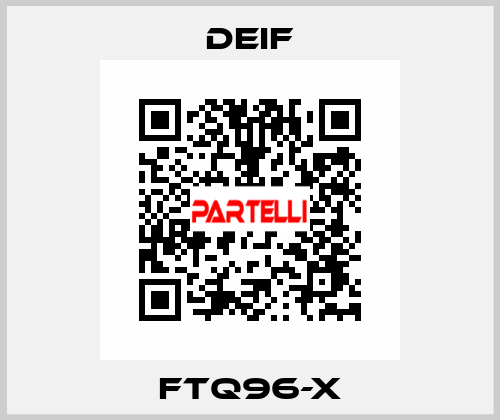 FTQ96-X Deif