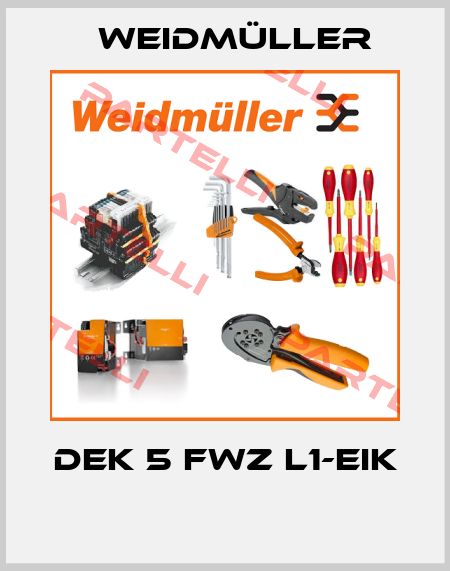 DEK 5 FWZ L1-EIK  Weidmüller