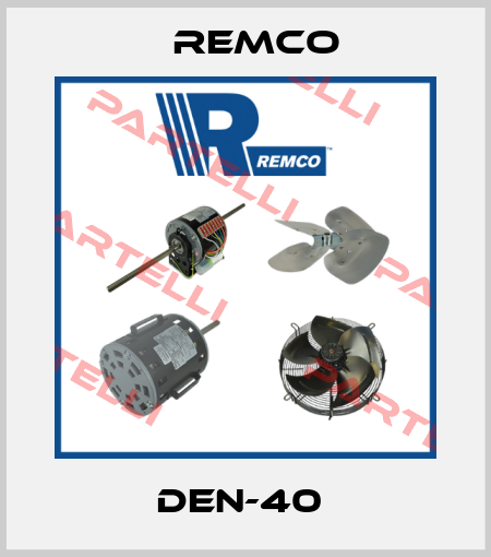 DEN-40  Remco