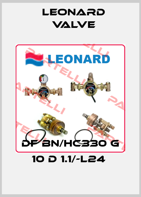 DF BN/HC330 G 10 D 1.1/-L24  LEONARD VALVE