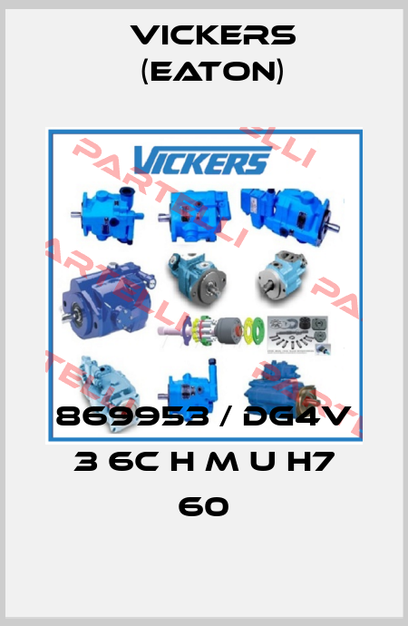 869953 / DG4V 3 6C H M U H7 60 Vickers (Eaton)