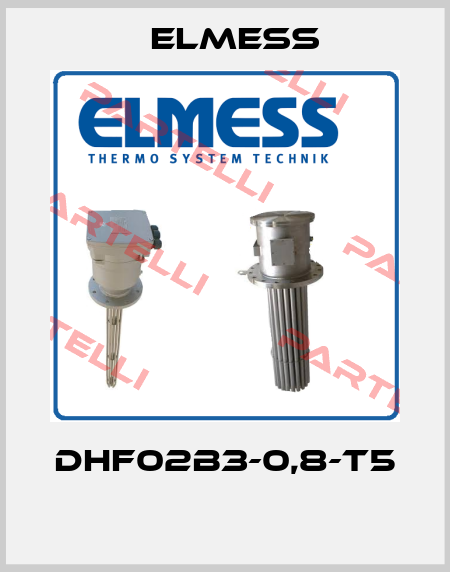 DHF02B3-0,8-T5  Elmess