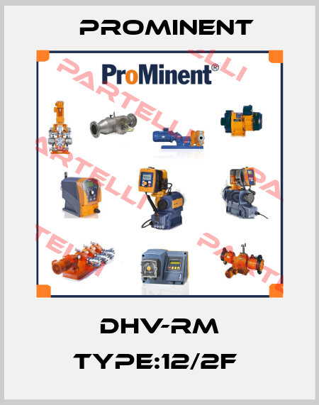 DHV-RM TYPE:12/2F  ProMinent
