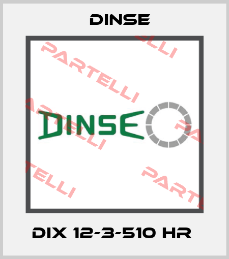 DIX 12-3-510 HR  Dinse