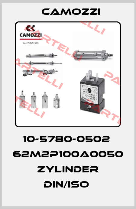 10-5780-0502  62M2P100A0050 ZYLINDER DIN/ISO  Camozzi