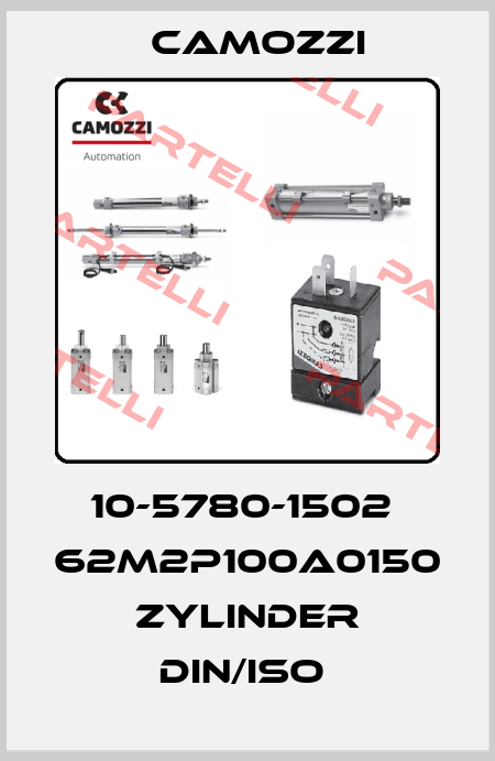10-5780-1502  62M2P100A0150 ZYLINDER DIN/ISO  Camozzi