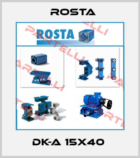 DK-A 15X40  Rosta