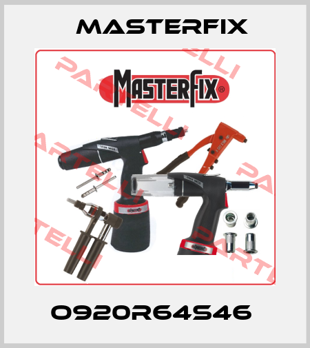 O920R64S46  Masterfix