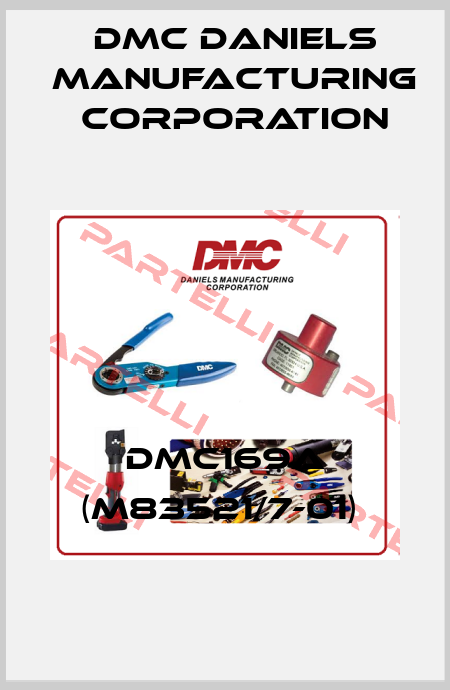 DMC169A (M83521/7-01)  Dmc Daniels Manufacturing Corporation